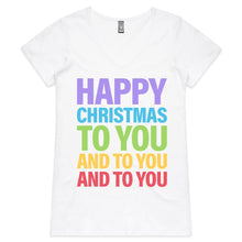Happy Christmas To You - Ladies V-Neck T-Shirt